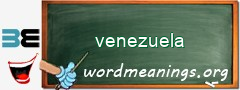 WordMeaning blackboard for venezuela